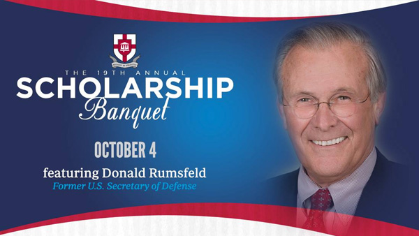 Scholarship Banquet featuring Donald Rumsfeld - October 4, 2016